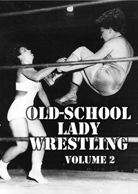 Old-School Lady Wrestling, vol. 2